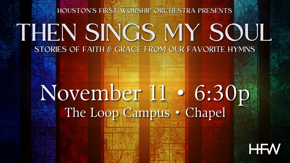 HFBC Event Artwork: Then Sings My Soul