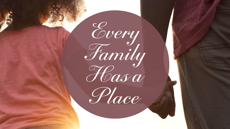 HFBC Christian Living item: Every Family Has a Place
