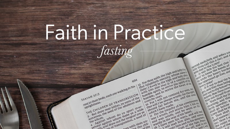 HFBC Christian Living item: Faith in Practice: Fasting