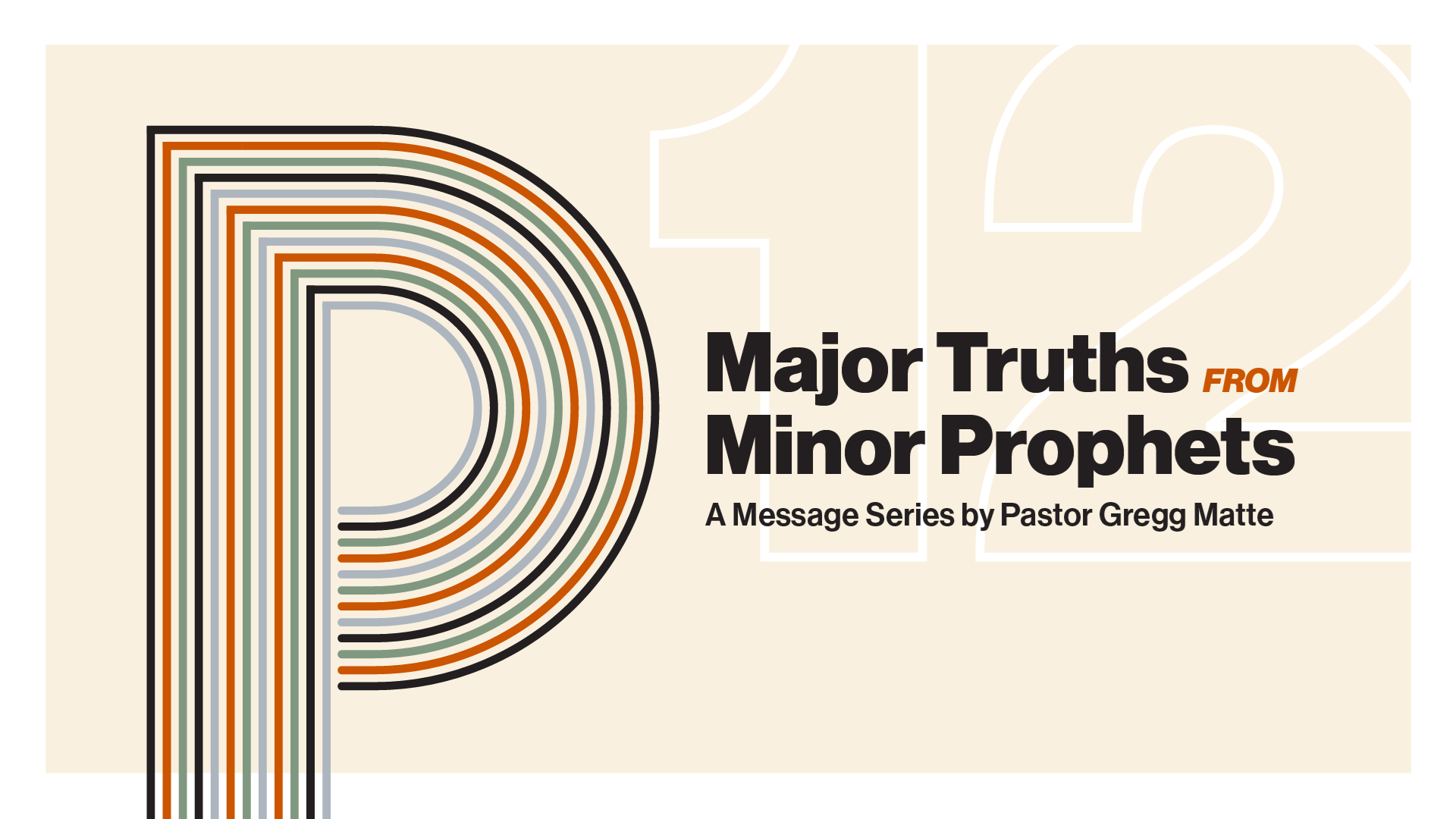 Houston's First Message: Major Truths from the Minor Prophets