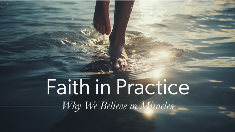 HFBC Christian Living item: Why We Believe in Miracles